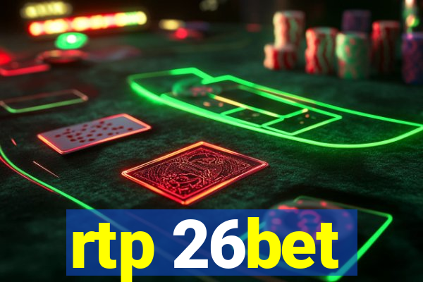 rtp 26bet